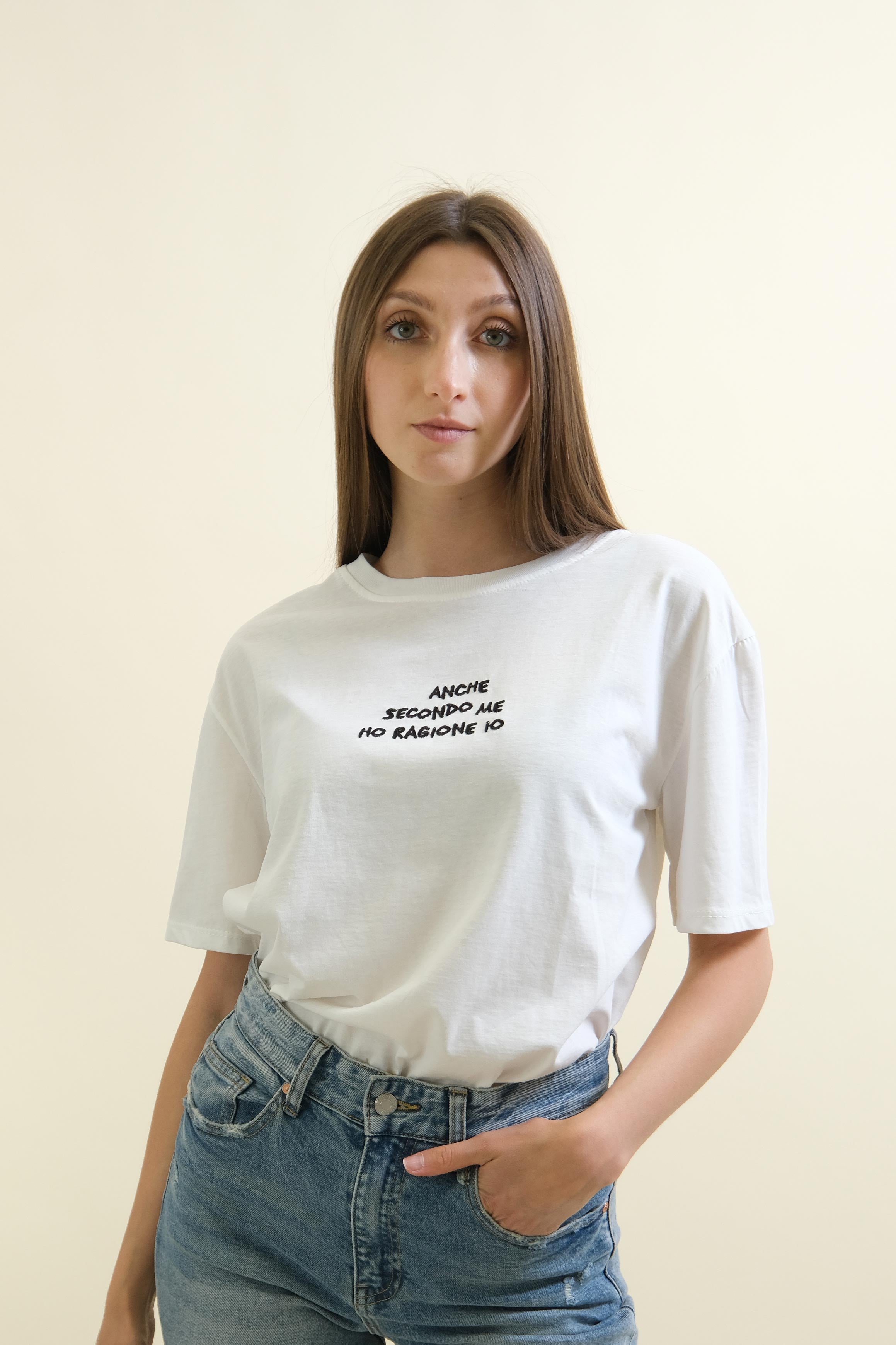 T-SHIRT "ANCHE SECONDO ME HO RAGIONE IO"